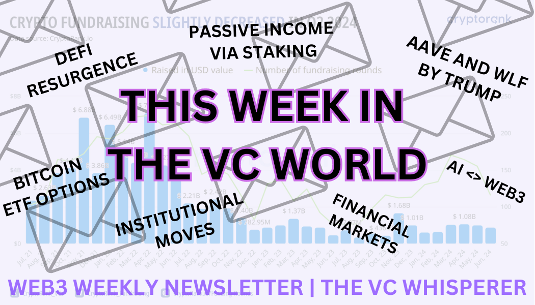 thumbnail for journal article: The VC Whisperer | Crypto Venture Capital Weekly Newsletter, October 3.0 Edition (2024)